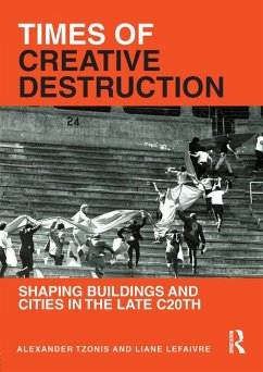 Times of Creative Destruction (eBook, ePUB) - Tzonis, Alexander; Lefaivre, Liane