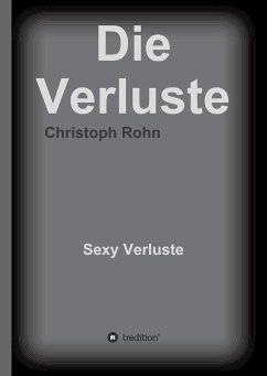 Die Verluste - Rohn, Christoph