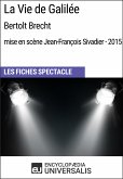 La Vie de Galilée (Bertolt Brecht - mise en scène Jean-François Sivadier - 2015) (eBook, ePUB)