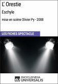 L'Orestie (Eschyle - mise en scène Olivier Py - 2008) (eBook, ePUB)