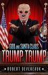 God and Santa Claus Trump Trump (eBook,... - Bild 1