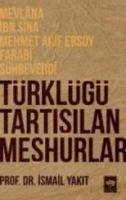 Türklügü Tartisilan Meshurlar - Yakit, Ismail