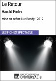 Le Retour (HaroldPinter - mise en scène Luc Bondy - 2012) (eBook, ePUB)