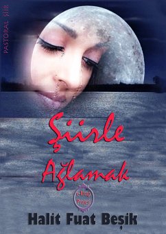 Şiirle Ağlamak (eBook, ePUB) - Beşik, Halit Fuat