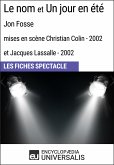 Le nom et Un jour en été (Jon Fosse - mises en scène Christian Colin et Jacques Lassalle - 2002) (eBook, ePUB)