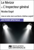 Le Révizor et L'Inspecteur général (Nicolas Gogol - mises en scène Jean-Louis Benoit et Matthias Langhoff - 1999) (eBook, ePUB)