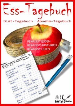 Ess-Tagebuch Diät-Tagebuch Abnehm-Tagebuch - Sültz, Renate;Sültz, Uwe H.