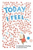 Today I Feel . . . (eBook, ePUB)