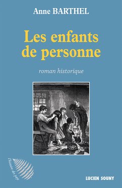 Les Enfants de personne (eBook, ePUB) - Barthel, Anne