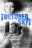 Tortured Skye (A Hawke Family Novel) (eBook, ePUB)