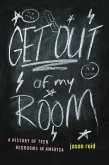 Get Out of My Room! (eBook, ePUB)