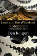 Love and the Wheels of Redemption... - Bild 1