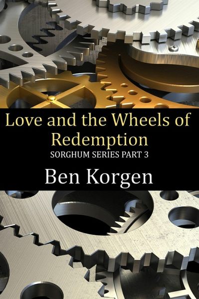 Love and the Wheels of Redemption (eBook, ePUB) Love and the Wheels of Redemption (eBook, ePUB)