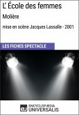 L'École des femmes (Molière - mise en scène Jacques Lassalle - 2001) (eBook, ePUB)