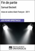 Fin de partie (SamuelBeckett - mise en scène Alain Françon - 2011) (eBook, ePUB)
