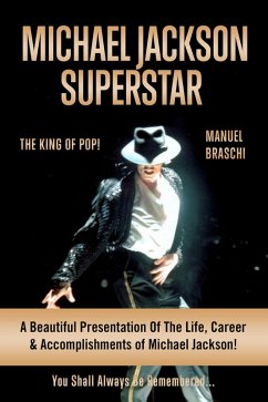 Michael Jackson Superstar: The King Of Pop! (eBook, ePUB) - Braschi, Manuel