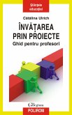 Învățarea prin proiecte. Ghid pentru profesori (eBook, ePUB)