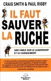 Il faut sauver la ruche : Une fable sur le leadership et le changement (eBook, ePUB)