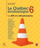 Le Quebec economique 06 : Le defi des infrastructures (eBook, PDF)