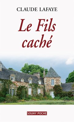 Le Fils caché (eBook, ePUB) - Lafaye, Claude