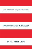 Companion to John Dewey's "e;Democracy and Education"e; (eBook, ePUB) Companion to John Dewey's "e;Democracy and Education"e; (eBook, ePUB)