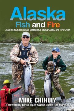 Alaska Fish And Fire (eBook, ePUB) - Chihuly, Mike