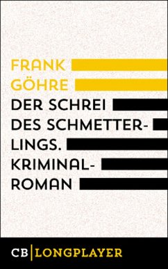 Der Schrei des Schmetterlings (eBook, ePUB) - Göhre, Frank