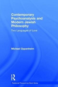Contemporary Psychoanalysis and Modern Jewish Philosophy - Oppenheim, Michael