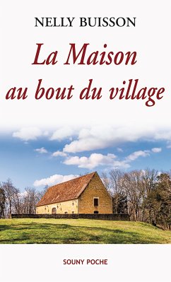 La Maison au bout du village (eBook, ePUB) - Buisson, Nelly