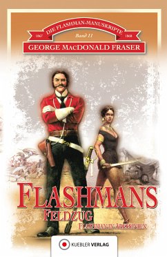 Flashmans Feldzug (eBook, ePUB) - Fraser, George Macdonald