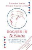 Kochen in zehn Minuten