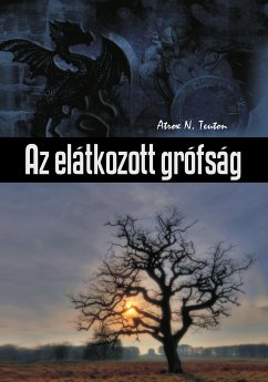 Az elátkozott grófság (eBook, ePUB) - Teuton, Atrox N.