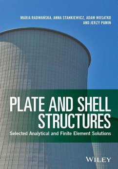 Plate and Shell Structures (eBook, ePUB) - Radwanska, Maria; Stankiewicz, Anna; Wosatko, Adam; Pamin, Jerzy