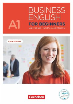Business English for Beginners A1 - Kursbuch mit online Audios als Augmented Reality - Landermann, Britta;Hogan, Mike