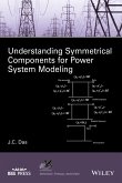 Understanding Symmetrical Components for Power System Modeling (eBook, PDF)