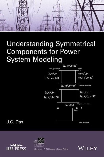 Understanding Symmetrical Components for Power System Modeling (eBook, PDF)