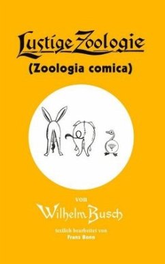 Lustige Zoologie - Busch, Wilhelm