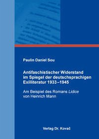 Antifaschistischer Widerstand im Spiegel der deutschsprachigen Exilliteratur 1933–1945 - Sou, Paulin Daniel