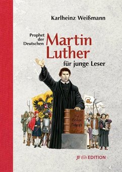 Martin Luther für junge Leser - Weißmann, Karlheinz
