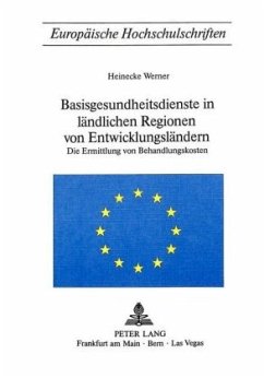 Basisgesundheitsdienst in ländlichen Regionen von Entwicklungsländern - Heinecke, Werner