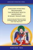 Longchen Nyingthig Preliminaries "The Excellent Path to Omniscience" Longchen Nyingthig Preliminaries "The Excellent Path to Omniscience"