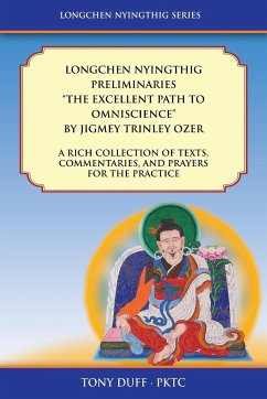 Longchen Nyingthig Preliminaries &quote;The Excellent Path to Omniscience&quote;