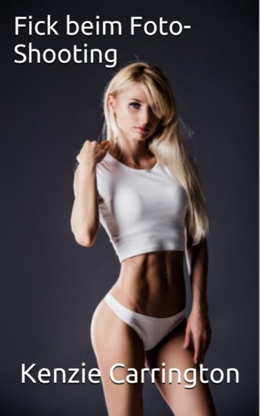 Fick beim Foto-Shooting (eBook, ePUB)