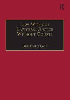 Law Without Lawyers, Justice Without Courts (eBook, PDF) - Goh, Bee Chen