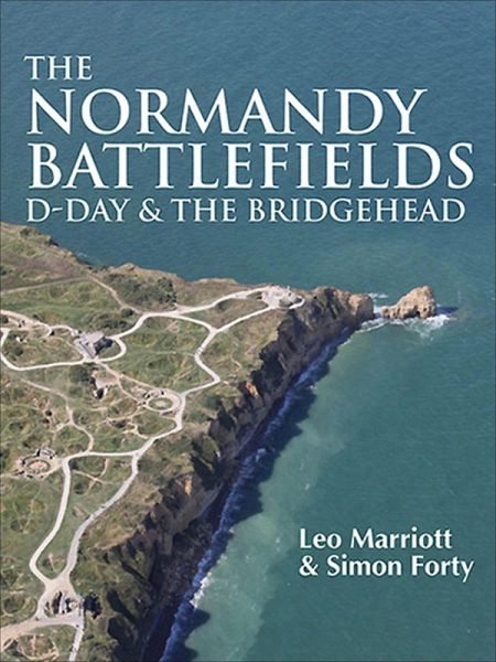 The Normandy Battlefields (eBook, ePUB) The Normandy Battlefields (eBook, ePUB)