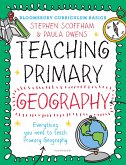 Bloomsbury Curriculum Basics: Teaching Primary Geography (eBook, PDF)