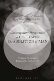 Contemporary Perspectives on C.S. Lewis' 'The Abolition of Man' (eBook, ePUB)