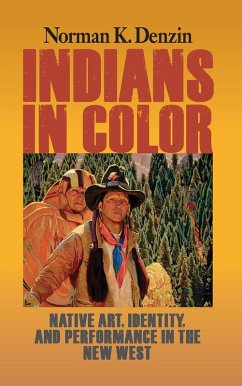 Indians in Color (eBook, ePUB) - Denzin, Norman K