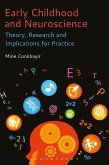 Early Childhood and Neuroscience (eBook, ePUB) Early Childhood and Neuroscience (eBook, ePUB)