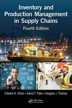 Inventory and Production Management in Supply Chains (eBook, PDF) - Silver, Edward A.; Pyke, David F.; Thomas, Douglas J.